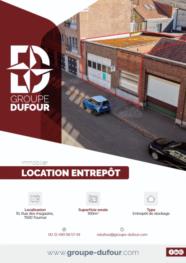 Entrep&ocirc;t - Rue des magasins, 10 7500 - Tournai [BE]